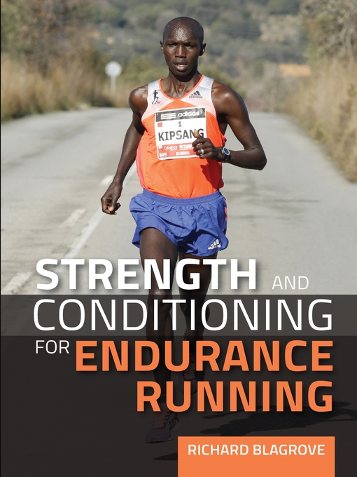Title details for Strength and Conditioning for Endurance Running by Richard Blagrove - Wait list